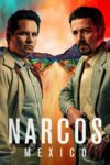 دانلود سریال Narcos: Mexico نارکوس: مکزیک