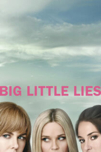 دانلود سریال Big Little Lies دروغ‌های کوچک بزرگ