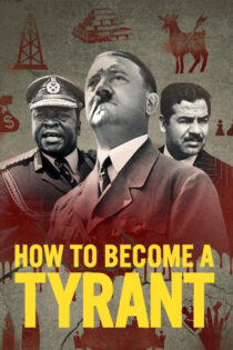 دانلود سریال How to Become a Tyrant چگونه دیکتاتور شویم