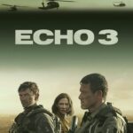 دانلود سریال Echo 3 اکو 3