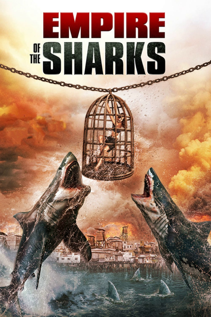 دانلود فیلم Empire of the Sharks 2017 امپراتوری کوسه‌ها