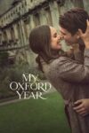 دانلود فیلم My Oxford Year 2025 سالِ من در آکسفورد