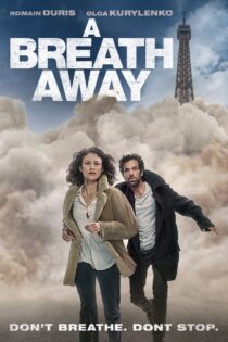 دانلود فیلم A Breath Away 2018 یک دم فاصله