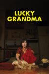 دانلود فیلم Lucky Grandma 2019 مادربزرگ خوش‌شانس