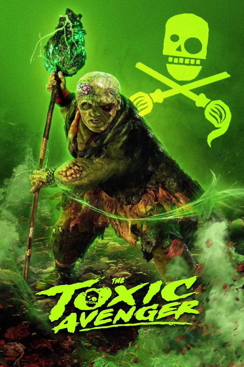 دانلود فیلم The Toxic Avenger 2023 انتقام‌جوی سمی