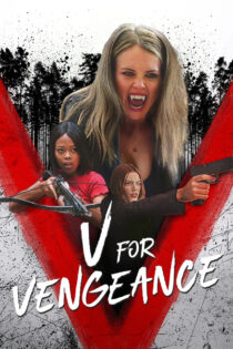 دانلود فیلم V for Vengeance 2022 و مثل انتقام