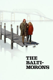 دانلود فیلم The Baltimorons 2025 بالتیموری‌ها