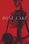 دانلود فیلم Bone Lake 2024 دریاچه استخوان