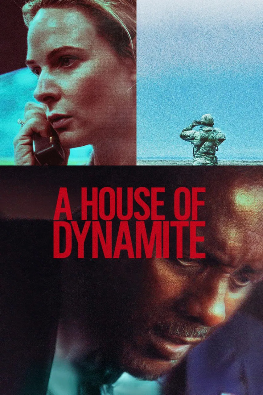 دانلود فیلم A House of Dynamite 2025 خانه‌ای از دینامیت