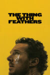دانلود فیلم The Thing with Feathers 2025 موجودی با پرها