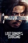 دانلود سریال Last Samurai Standing آخرین سامورایی پابرجا