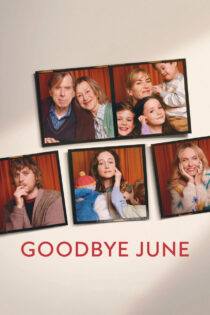دانلود فیلم Goodbye June 2025 خداحافظ جون