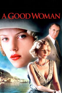 دانلود فیلم A Good Woman 2004 یک زن خوب