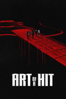 دانلود فیلم Art of a Hit 2024 هنرِ خلق اثر
