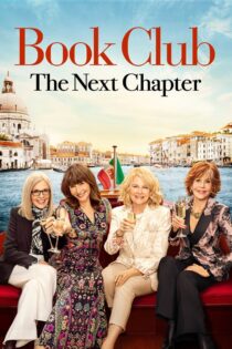 دانلود فیلم Book Club: The Next Chapter 2023 باشگاه کتاب: فصل بعدی
