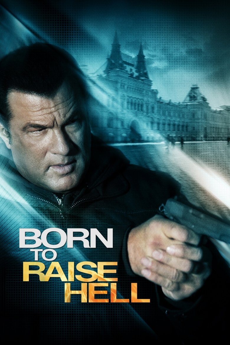 دانلود فیلم Born to Raise Hell 2010 زاده شده برای جهنم به پا کردن