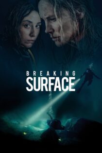 دانلود فیلم Breaking Surface 2020 شکستن سطح آب
