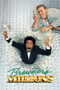 دانلود فیلم Brewster’s Millions 1985 میلیون‌ها دلار بروستر