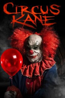 دانلود فیلم Circus Kane 2017 سیرک کین