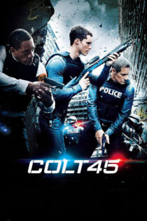 دانلود فیلم Colt 45 2014 کلت ۴۵