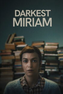 دانلود فیلم Darkest Miriam 2024 تاریک‌ترین مریم