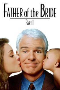 دانلود فیلم Father of the Bride Part II 1995 پدر عروس قسمت دوم