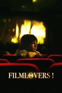 دانلود فیلم Filmlovers! 2024 عشق فیلم‌ها!