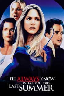 دانلود فیلم I’ll Always Know What You Did Last Summer 2006 همیشه می‌دانم تابستان پیش چه کردی