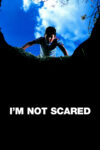 دانلود فیلم I’m Not Scared 2003 من نمی‌ترسم