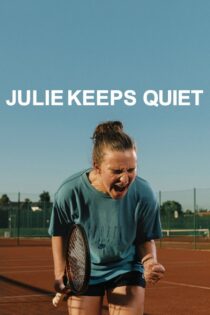 دانلود فیلم Julie Keeps Quiet 2024 جولی سکوت می‌کند