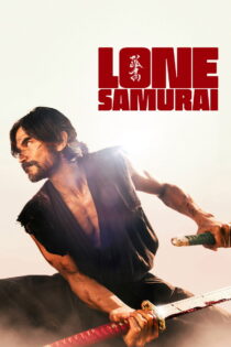دانلود فیلم Lone Samurai 2025 سامورایی تنها
