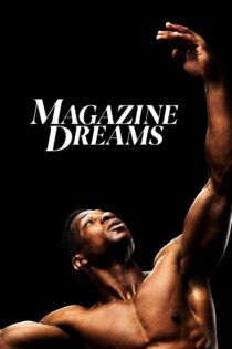 دانلود فیلم Magazine Dreams 2023 رویاهای مجله‌ای