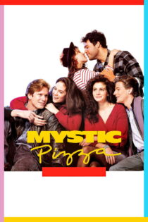 دانلود فیلم Mystic Pizza 1988 پیتزا میستیک