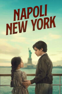 دانلود فیلم Naples to New York 2024 از ناپل تا نیویورک
