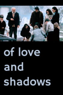 دانلود فیلم Of Love and Shadows 1994 از عشق و سایه‌ها