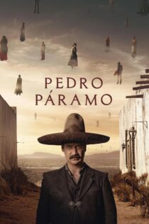 دانلود فیلم Pedro Páramo 2024 پدرو پارامو