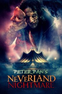 دانلود فیلم Peter Pan’s Neverland Nightmare 2025 کابوس نورلند پیتر پن