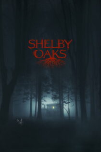 دانلود فیلم Shelby Oaks 2024 شلبی اوکس