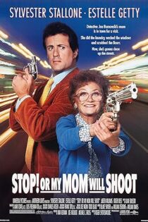 دانلود فیلم Stop! Or My Mom Will Shoot 1992 توقف کن یا مادرم شلیک خواهد کرد